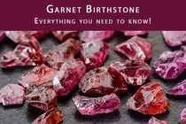 Garnet Birthstone: Everything You Need to Know