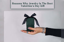 Reasons Jewelry is the Best Valentine's Day Gift