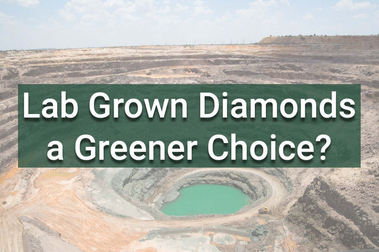 lab grown diamonds a greener choice?