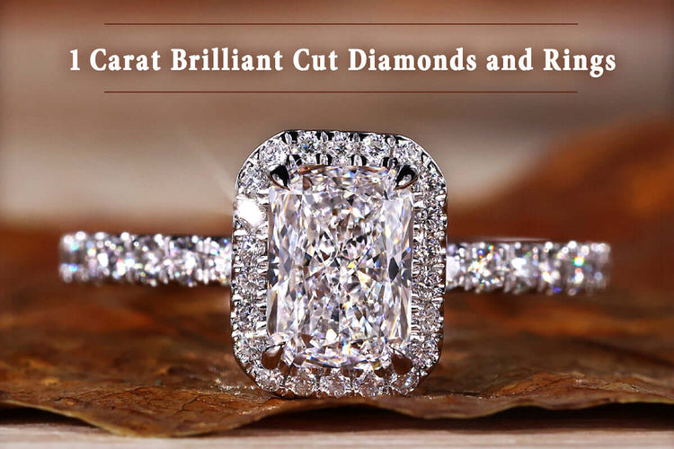 1 Carat Brilliant Cut Diamonds and Rings