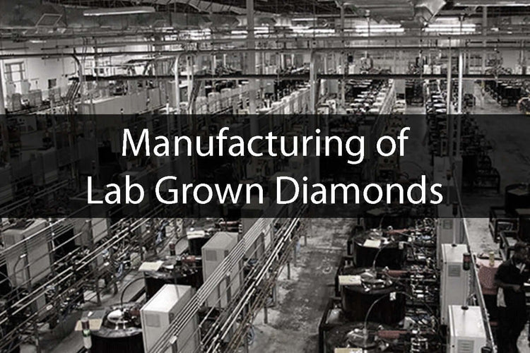 What are Lab Grown Diamonds and How are They Made?