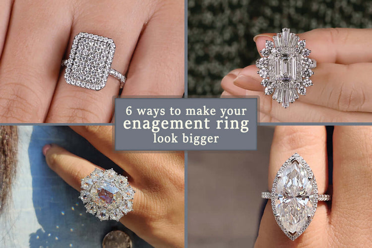 6 Ways to Make Your Engagement Ring Look Bigger