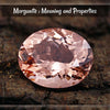 Morganite: Meaning and Properties