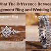 What the difference between engagement ring and wedding Ring